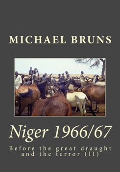 Paperback Niger 1966/67: Before the great draught and the terror (II) Book