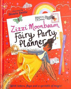 Hardcover Zizzi Moonbeam: Fairy Party Planner Book