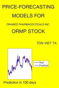 Paperback Price-Forecasting Models for Oramed Pharmaceuticals Inc. ORMP Stock Book