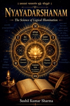 Paperback Nyayadarshanam: The Science of Logical Illumination Book