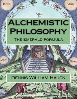 Paperback Alchemistic Philosophy: The Emerald Formula Book