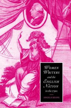 Paperback Women Writers and the English Nation in the 1790s: Romantic Belongings Book