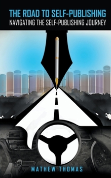 Paperback The Road to Self-Publishing Book