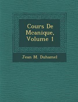Paperback Cours de M Canique, Volume 1 [French] Book