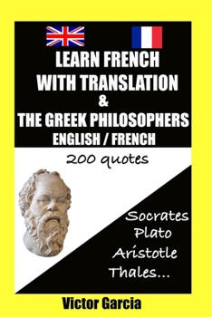 Paperback Learn French with Greek translation and philosophers - 200 quotes Book