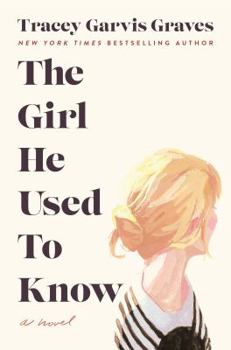 Hardcover The Girl He Used to Know Book