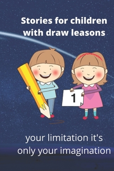 Paperback Stories for children with draw lessons: The Children's Story Book