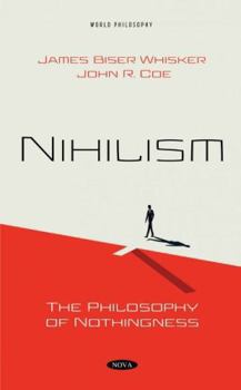 Hardcover Nihilism: The Philosophy of Nothingness (World Philosophy) Book