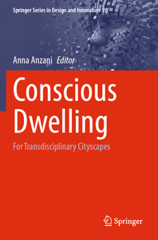 Paperback Conscious Dwelling: For Transdisciplinary Cityscapes Book