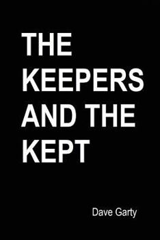 Paperback The Keepers And The Kept Book