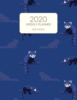 Paperback 2020 Weekly Planner Red Panda: Dated With To Do Notes And Inspirational Quotes - Red Panda Navy Book