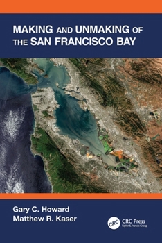 Paperback Making and Unmaking of the San Francisco Bay Book