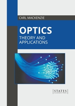 Hardcover Optics: Theory and Applications Book