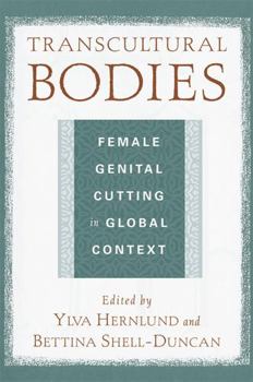 Paperback Transcultural Bodies: Female Genital Cutting in Global Context Book