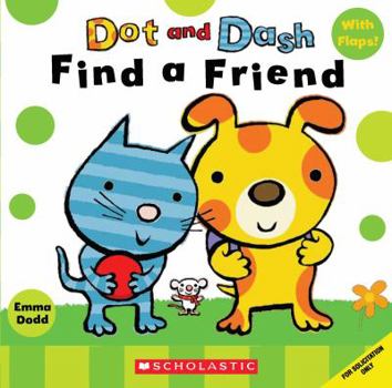 Dot and Dash Meet Their Friends - Book  of the Dot and Dash
