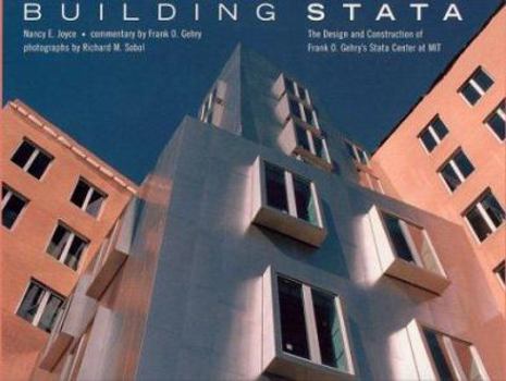 Hardcover Building Stata: The Design and Construction of Frank O. Gehry's Stata Center at Mit Book