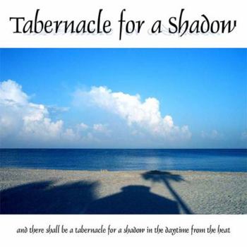 Hardcover Tabernacle for a Shadow Book