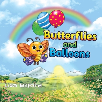 Butterflies and Balloons