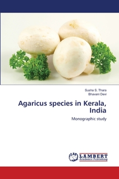 Paperback Agaricus species in Kerala, India Book