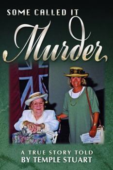 Paperback Some Called It Murder: A True Story by Temple Stuart Book