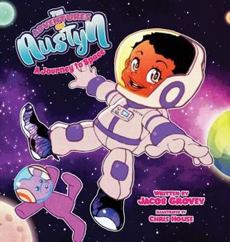 Hardcover The Adventures of Austyn: A Journey to Space Book