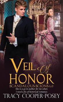 Veil of Honor - Book #6 of the Scandalous Scions