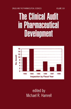 Hardcover The Clinical Audit in Pharmaceutical Development Book