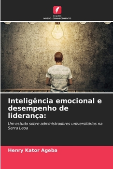 Inteligência emocional e desempenho de liderança (Portuguese Edition)