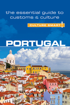 Paperback Portugal - Culture Smart!: The Essential Guide to Customs & Culture Book