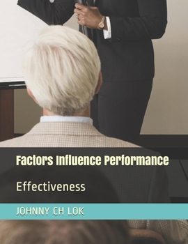 Factors Influence Performance Effectiveness
