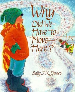 Hardcover Why Did We Have to Move Here? Book
