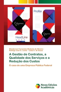 Paperback A Gestão de Contratos, a Qualidade dos Serviços e a Redução dos Custos [Portuguese] Book