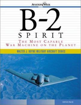 Paperback B-2 Spirit: The Most Capable War Machine on the Planet Book