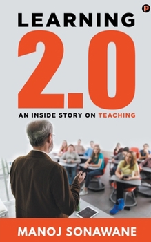 Paperback Learning 2.0: An Inside Story on Teaching Book
