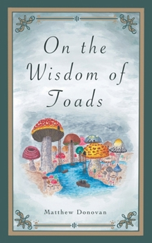 Paperback On the Wisdom of Toads Book