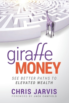 Paperback Giraffe Money: See Better Paths to Elevated Wealth Book