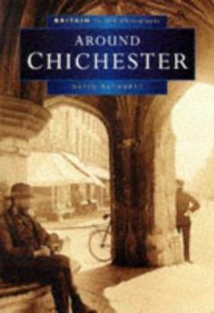 Paperback Around Chichester (Britain in Old Photographs) Book