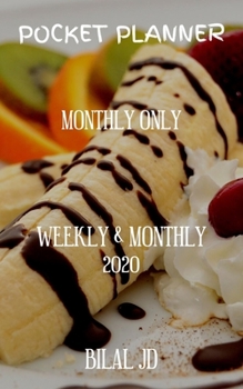 Pocket Planner Monthly Only: Weekly Monthly Planner 2020: 2020 Calendar: Jan 1st - Dec 31