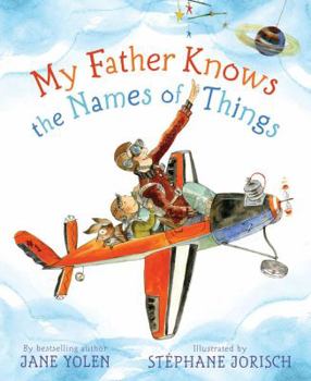 Hardcover My Father Knows the Names of Things Book