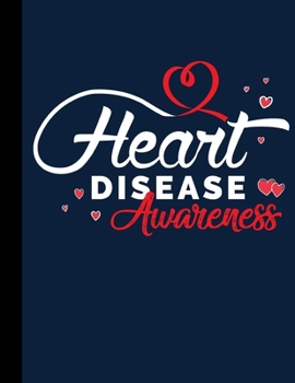Heart Disease Awareness: Blood Pressure Journal Log Book Health Record Tracker