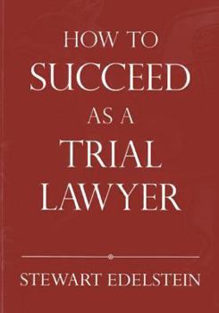 Paperback How to Succeed as a Trial Lawyer Book
