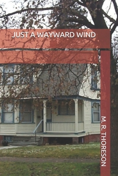 Paperback Just a Wayward Wind Book