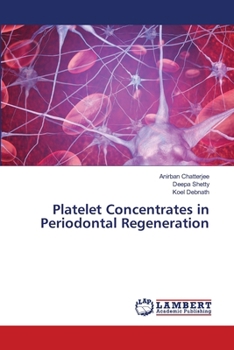 Platelet Concentrates in Periodontal Regeneration