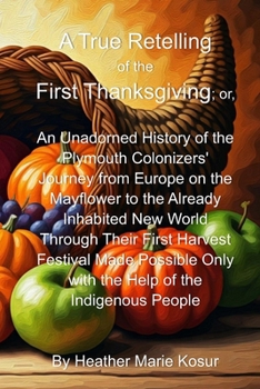 A True Retelling of the First Thanksgiving