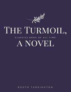 Paperback The Turmoil, a novel Book