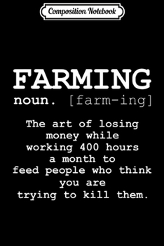 Composition Notebook: Noun Gifts Farming Definition Funny Farmer  Journal/Notebook Blank Lined Ruled 6x9 100 Pages