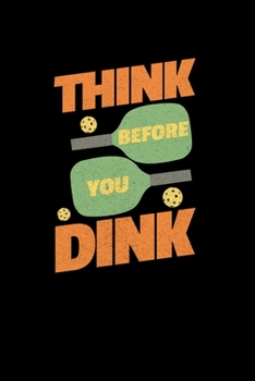 Think Before You Dink: Pickleball Dink and Slam Recreational Sports Journal