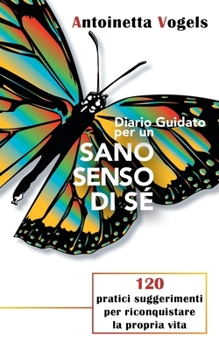Paperback Diario Guidato Per Un Sano Senso Di Sé [Italian] Book