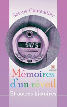 Paperback Mémoires d'un réveil: Et autres histoires [French] Book