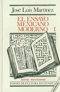 Hardcover El ensayo mexicano moderno, I (Letras Mexicanas) (Spanish Edition) [Spanish] Book